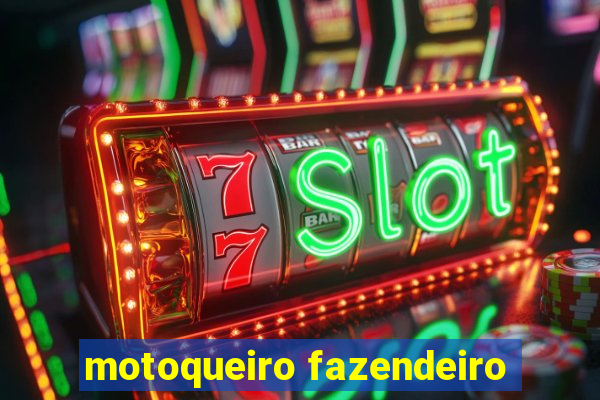 motoqueiro fazendeiro